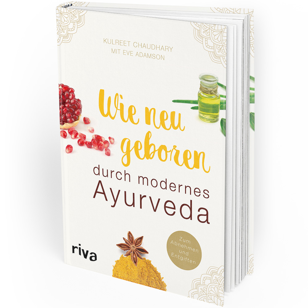 How to be reborn through modern Ayurveda (Book)