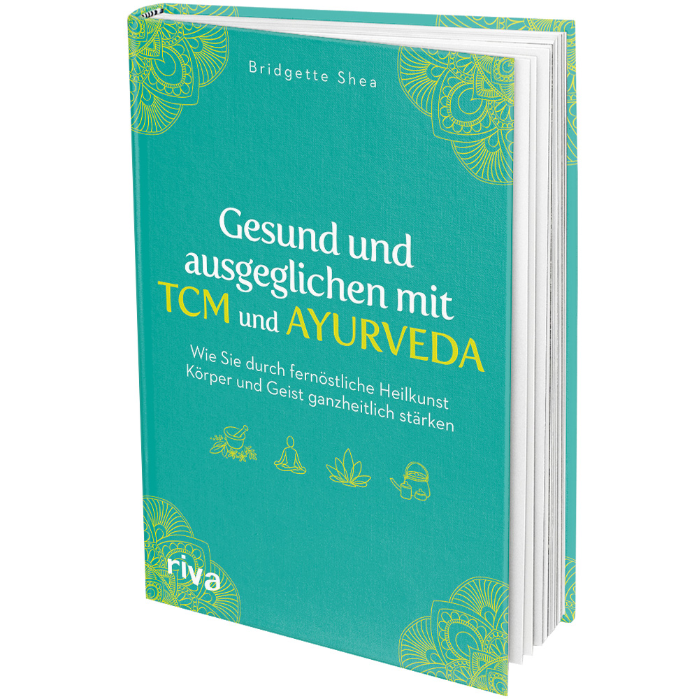 Gesund und ausgeglichen mit TCM und Ayurveda (Buch)